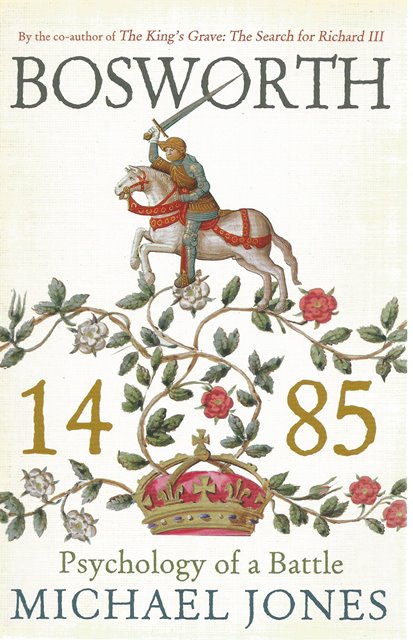 Front cover of Bosworth 1485 by Michael Jones