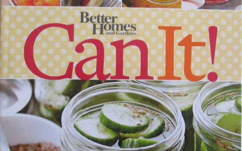 Front cover of Can It! by Better Homes and Gardens