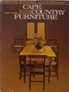 Front cover of Cape Country Furniture by Michael Baraitser and Anton Obholzer