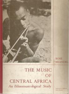 Front Cover of The Music of Central Africa by Rose Brandel